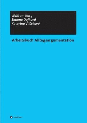 bokomslag Arbeitsbuch Alltagsargumentation
