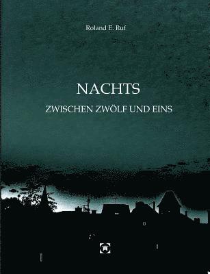 Nachts Zwischen Zwölf Und Eins