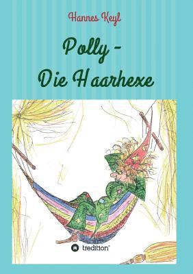 Polly - Die Haarhexe 1