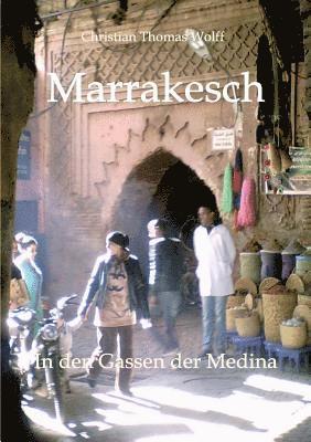 Christian Thomas Wolff - Marrakesch, Häftad