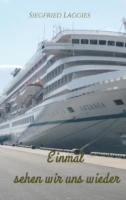 Einmal sehen wir uns wieder