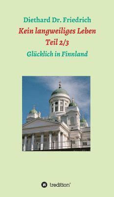 Kein langweiliges Leben 2/ 3