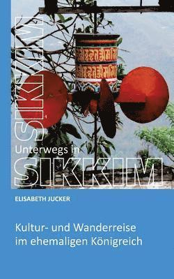 Elisabeth Jucker - Unterwegs in Sikkim, Häftad