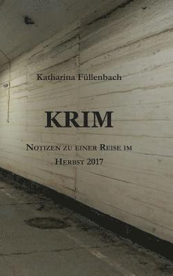 bokomslag Krim: Notizen zu einer Reise im Herbst 2017