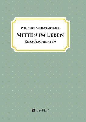 Mitten im Leben 1