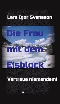 bokomslag Die Frau mit dem Eisblock