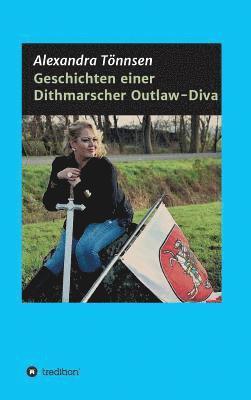 bokomslag Geschichten einer Dithmarscher Outlaw-Diva