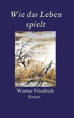 Wie das Leben spielt 1