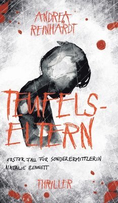 Andrea Reinhardt - Teufelseltern, Inbunden