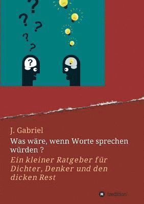 bokomslag Was wäre, wenn Worte sprechen würden ?