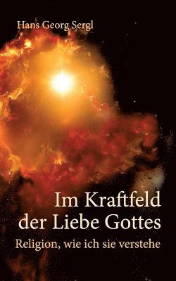 bokomslag Im Kraftfeld der Liebe Gottes