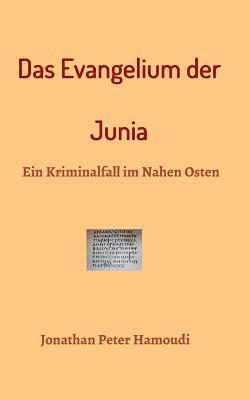 Jonathan Peter Hamoudi - Das Evangelium der Junia, Häftad