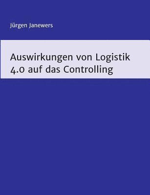 bokomslag Auswirkungen von Logistik 4.0 auf das Controlling