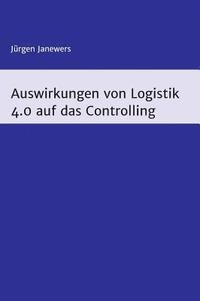 bokomslag Auswirkungen von Logistik 4.0 auf das Controlling