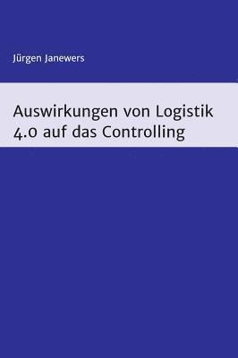 bokomslag Auswirkungen von Logistik 4.0 auf das Controlling