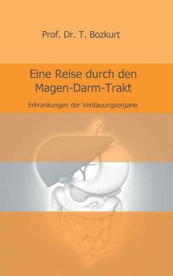Eine Reise durch den Magen-Darm-Trakt