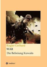 bokomslag War: Die Befreiung Kuwaits