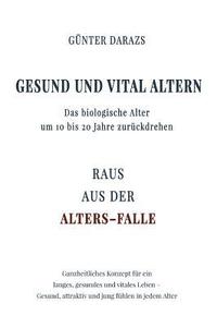 bokomslag Gesund und vital altern