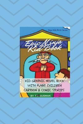 T J Gusman, T. J. Gusman - Epic Ninja Kid Book, Häftad