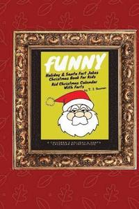 bokomslag Funny Holiday & Santa Fart Jokes Christmas Book For Kids - Kid Christmas Calender With Farts