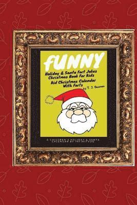 Funny Holiday & Santa Fart Jokes Christmas Book For Kids - Kid Christmas Calender With Farts 1