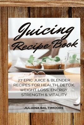 bokomslag Juicing Recipe Book