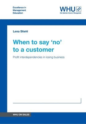 bokomslag When to say 'no' to a customer