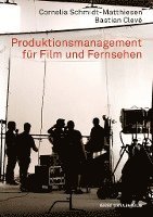 bokomslag Produktionsmanagement für Film und Fernsehen