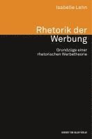 bokomslag Rhetorik der Werbung. Grundzüge einer rhetorischen Werbetheorie