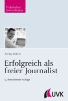 bokomslag Erfolgreich als freier Journalist