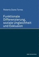 bokomslag Funktionale Differenzierung, soziale Ungleichheit und Exklusion