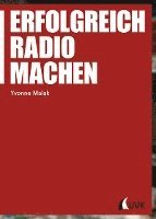 bokomslag Erfolgreich Radio machen