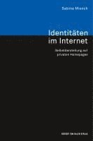 bokomslag Identitäten im Internet. Selbstdarstellung auf privaten Homepages