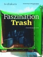 bokomslag Faszination Trash