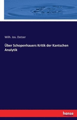 bokomslag UEber Schopenhauers Kritik der Kantschen Analytik