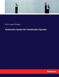 bokomslag Historische Syntax der lateinischen Sprache