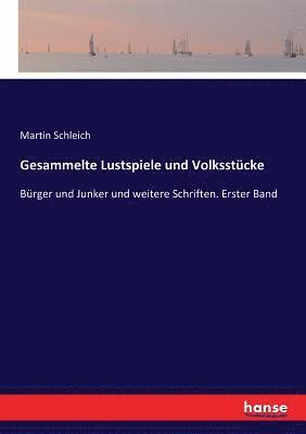 bokomslag Gesammelte Lustspiele und Volksstücke