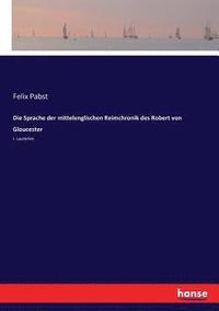 bokomslag Sprache der mittelenglischen Reimchronik des Robert von Gloucester