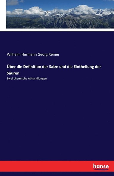 bokomslag UEber die Definition der Salze und die Eintheilung der Sauren