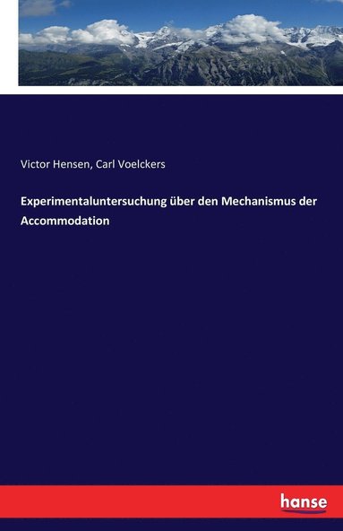 bokomslag Experimentaluntersuchung uber den Mechanismus der Accommodation