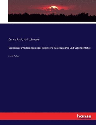 bokomslag Grundriss zu Vorlesungen ber lateinische Palaeographie und Urkundenlehre