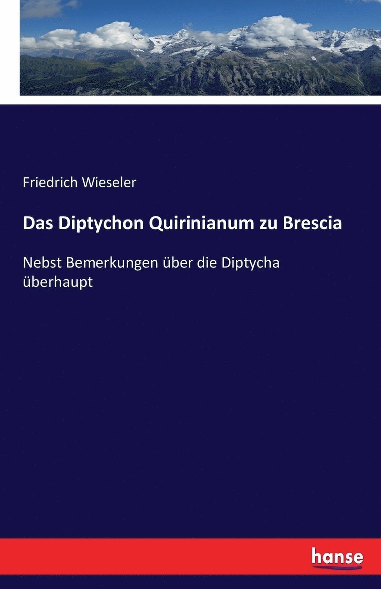 Das Diptychon Quirinianum zu Brescia 1