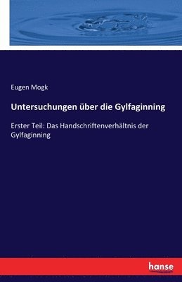 Eugen Mogk - Untersuchungen über die Gylfaginning, Häftad