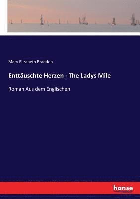 bokomslag Enttäuschte Herzen - The Ladys Mile