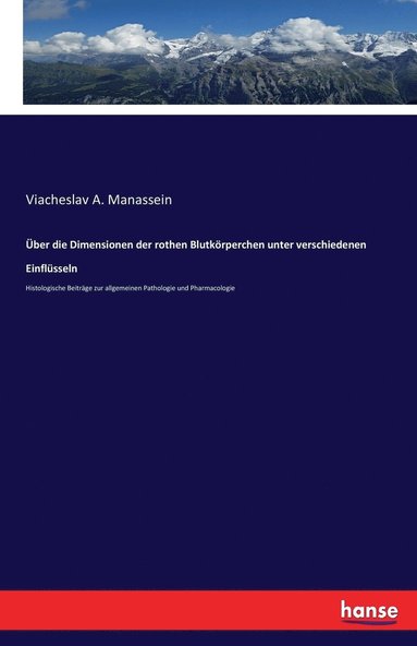 bokomslag Über die Dimensionen der rothen Blutkörperchen unter verschiedenen Einflüsseln