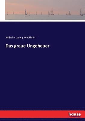 bokomslag graue Ungeheuer