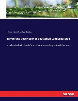 Sammlung auserlesener deutschen Landesgesetze 1