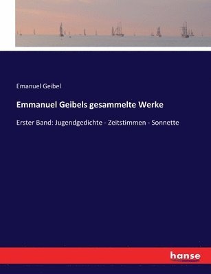 Emmanuel Geibels gesammelte Werke 1