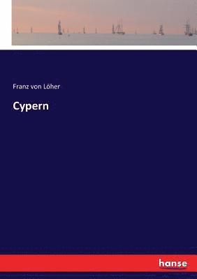 Franz Von Löher - Cypern, Häftad