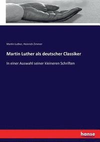 bokomslag Martin Luther als deutscher Classiker